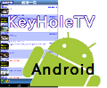 Android KeyHoleTV